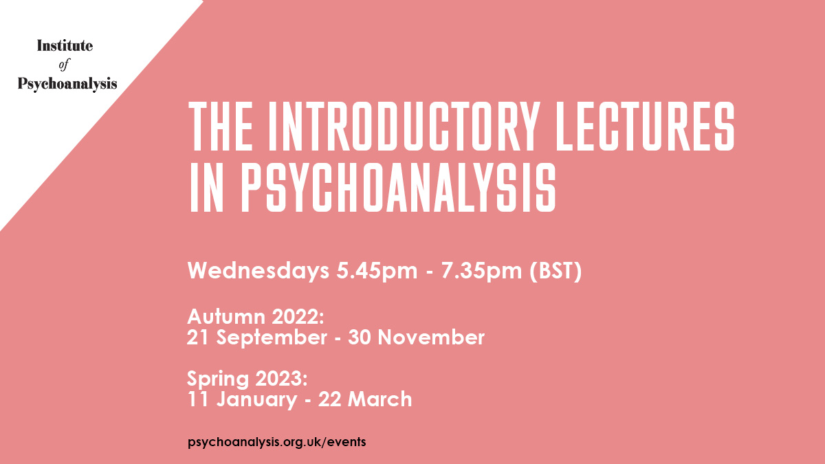 Introductory Lectures - Spring 2023 - British Psychoanalytic Council